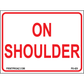 On Shoulder Supplemental Sign, Aluminum, PS-429