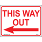 This Way Out (Left Arrow) Sign, Aluminum, PS-337