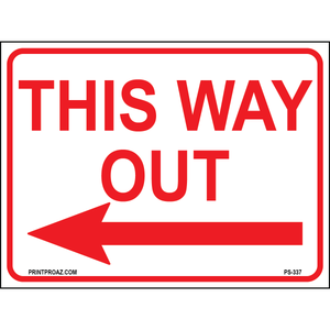 This Way Out (Left Arrow) Sign, Aluminum, PS-337