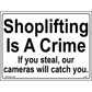 Shoplifting Is A Crime Sign, Aluminum, PS-405