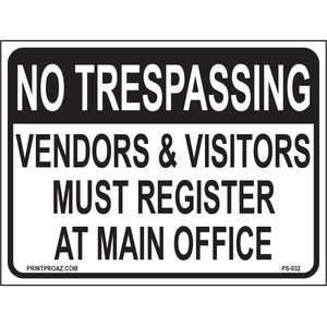 No Trespassing Vendors & Visitors must Register at Main Office, Aluminum, PS-032