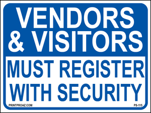 Vendors & Visitors Must Register with Security, Aluminum, PS-115