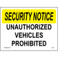 Unauthorized Vehicles Prohibited Sign, Aluminum, PS-406