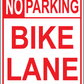 No Parking Bike Lane Sign, Aluminum, PS-418