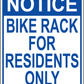 Notice Bike Rack for Residents Only Sign, Aluminum, PS-421