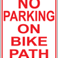 No Parking on Bike Path Sign, Aluminum, PS-417