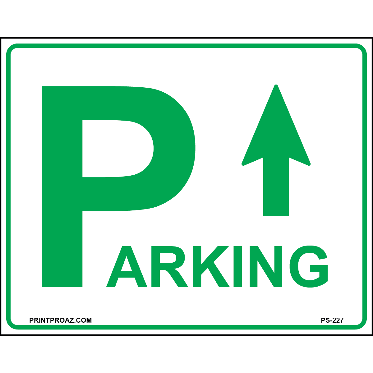 30x24 Parking Area Sign (Up Arrow), Aluminum, PS-227