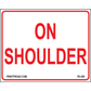 On Shoulder Supplemental Sign, Aluminum, PS-429