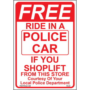 Free Ride In a Police Car Sign, Aluminum, PS-401