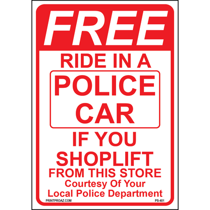 Free Ride In a Police Car Sign, Aluminum, PS-401