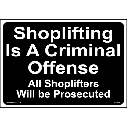 Shoplifting Will be Prosecuted Sign, Aluminum, PS-400