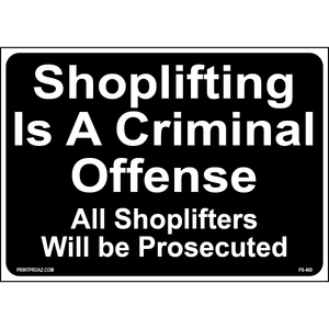 Shoplifting Will be Prosecuted Sign, Aluminum, PS-400