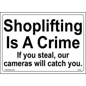 Shoplifting Is A Crime Sign, Aluminum, PS-405