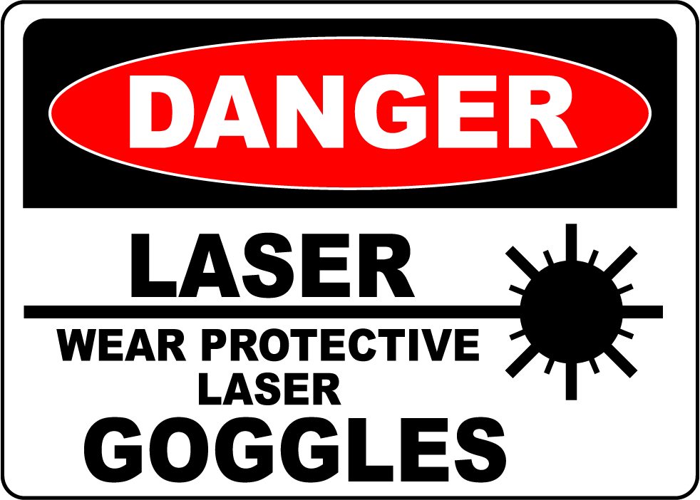 Danger laser wear protective goggles safety sign