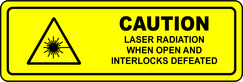 Caution laser radiation interlocks defeated safety label