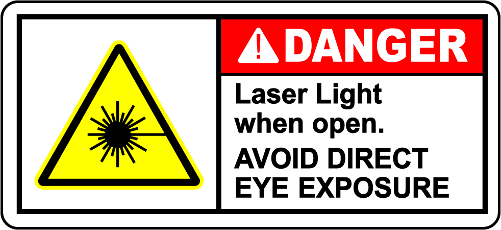 Danger laser light when open avoid eye exposure sign