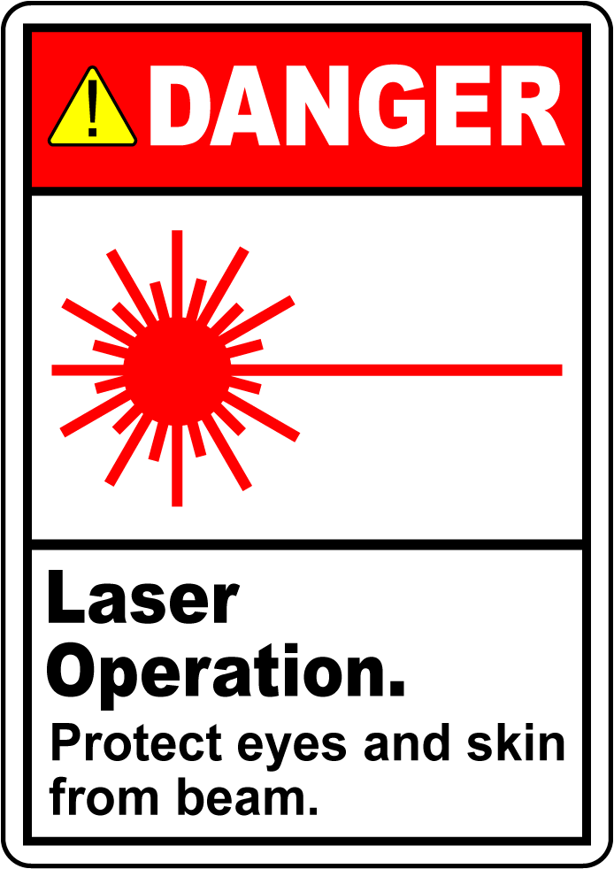Danger laser operation eye skin safety warning sign