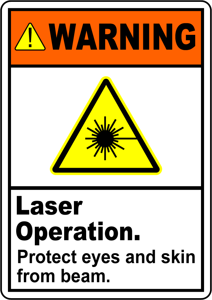 Laser operation protect eyes skin safety warning label