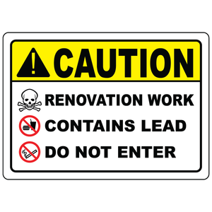 Lead renovation work do not enter ANSI OSHA warning sign