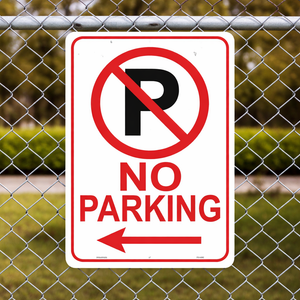 Aluminum No Parking sign with left arrow
