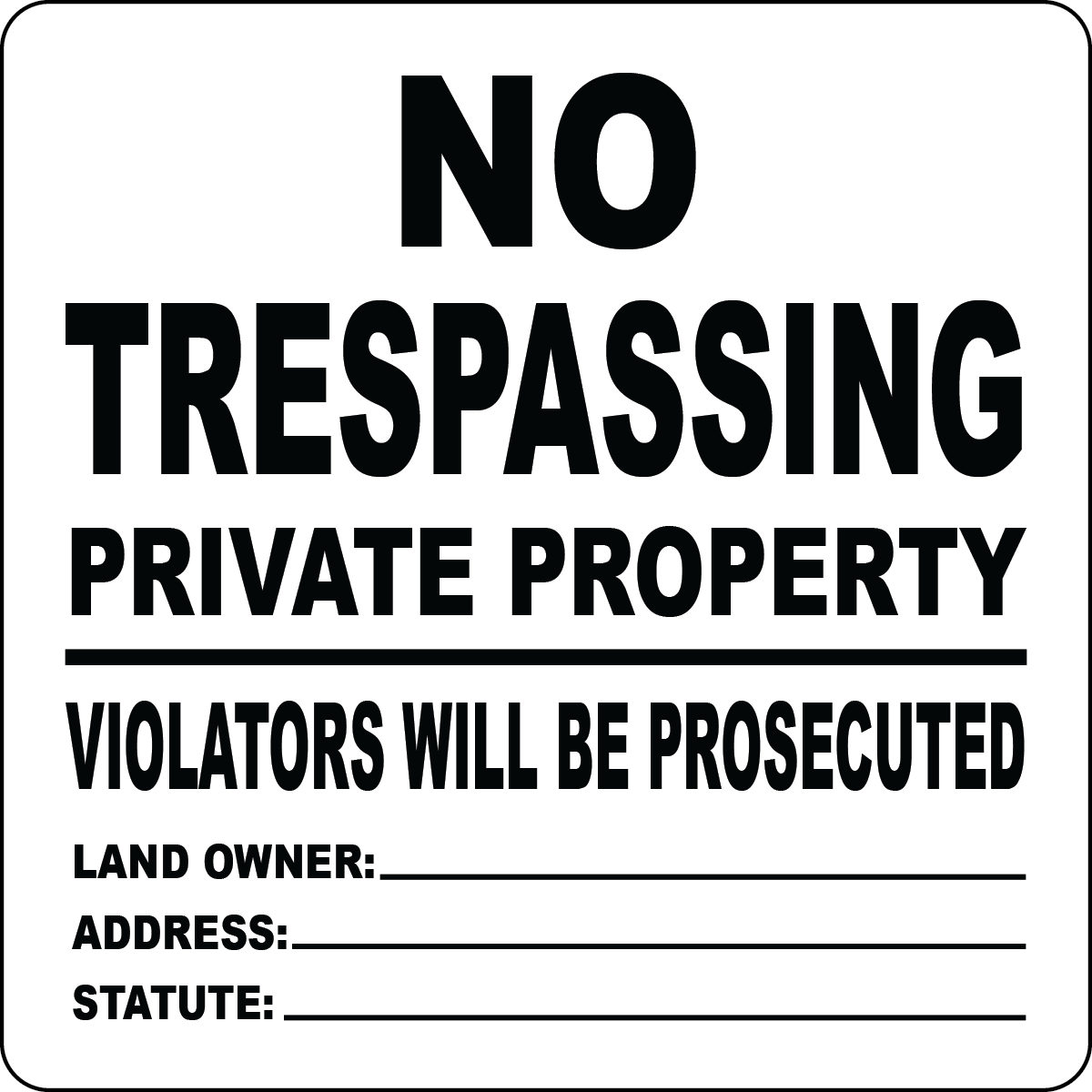 No trespassing legal property notice customizable sign