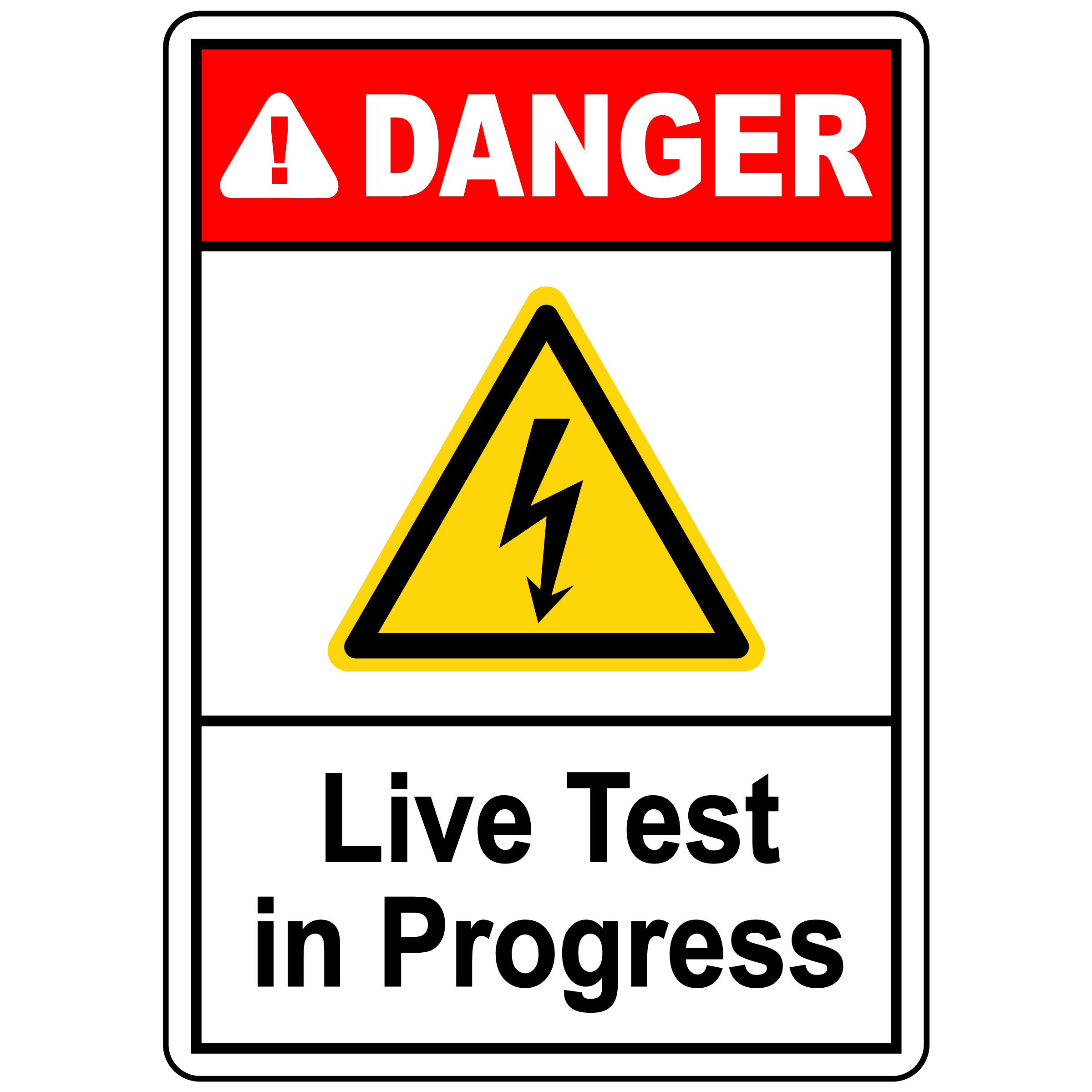 Live Test In Progress Sign | Machine Safety Signs