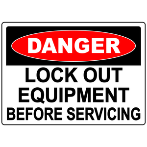 Danger lock out equipment before servicing sign