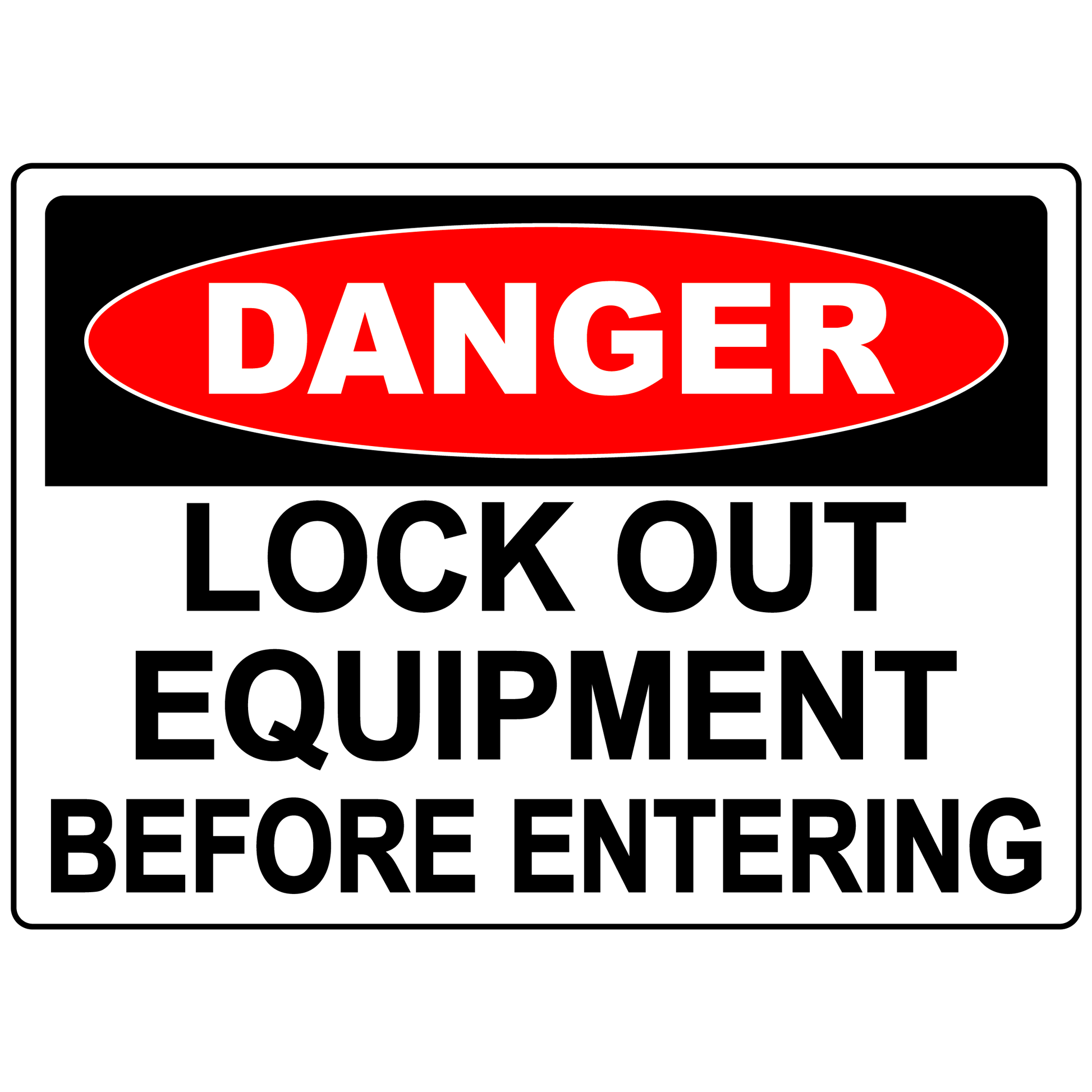 Danger lock out equipment before entering sign