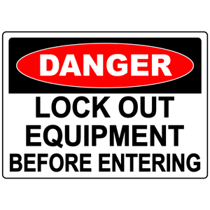 Danger lock out equipment before entering sign