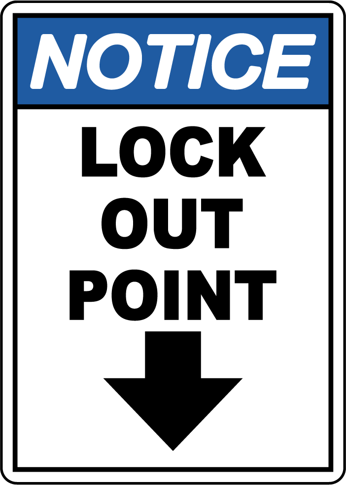 Notice lock out point safety sign