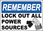 Remember lock out all power sources safety sign