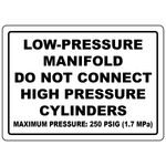 Low-pressure manifold do not connect high pressure cylinders safety sign