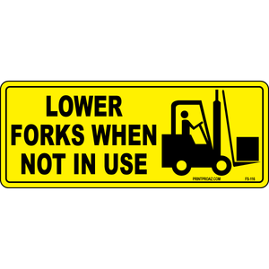 Lower forks when not in use vinyl safety label