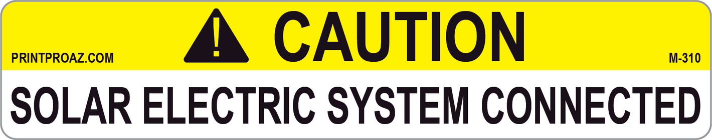 1.125x5.75 Caution Solar Electric System Connected Vinyl V-310 Decal