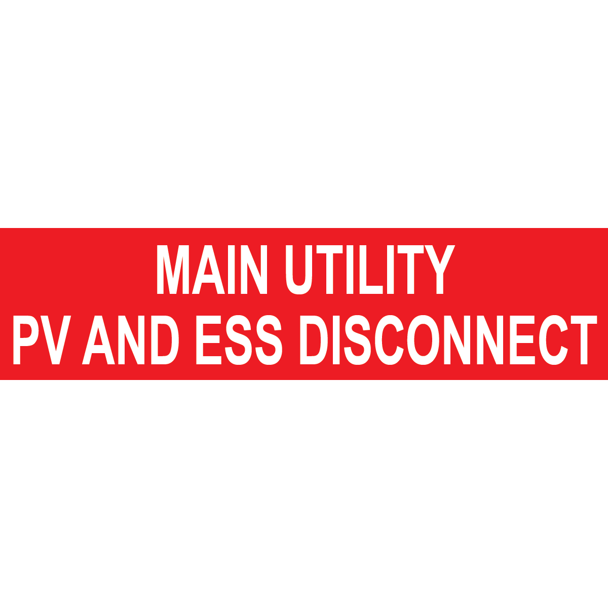 1x4 Main Utility PV and ESS PV-530 Plastic Solar Labels
