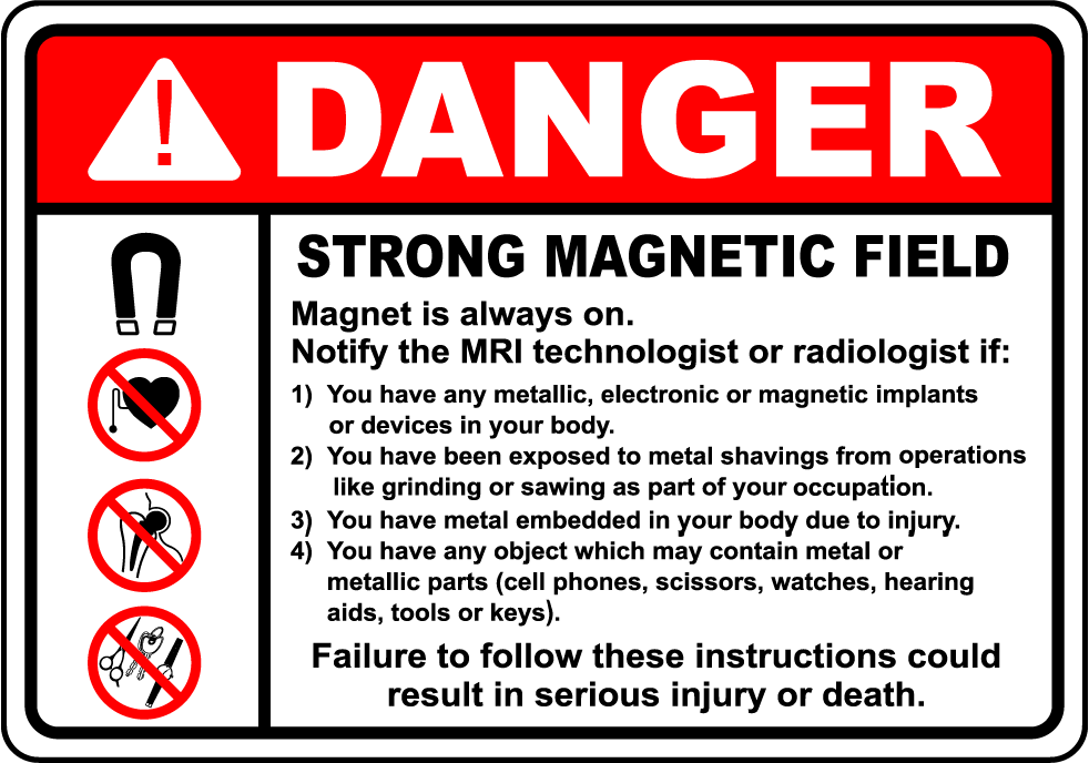 MRI strong magnetic field safety warning sign