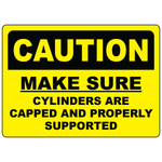 Caution make sure cylinders are capped and properly supported OSHA safety sign