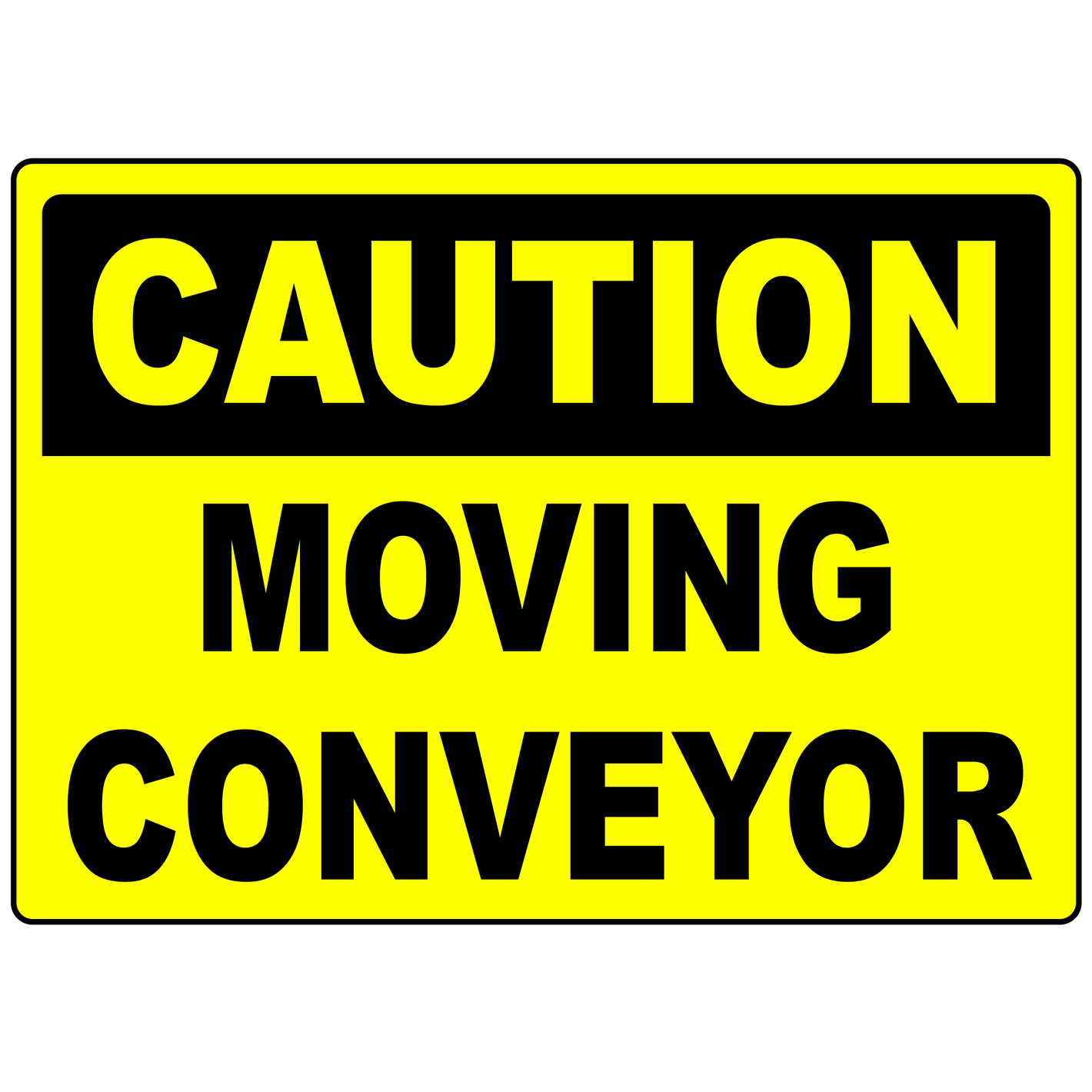 Caution moving conveyor safety sign