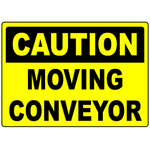 Caution moving conveyor safety sign