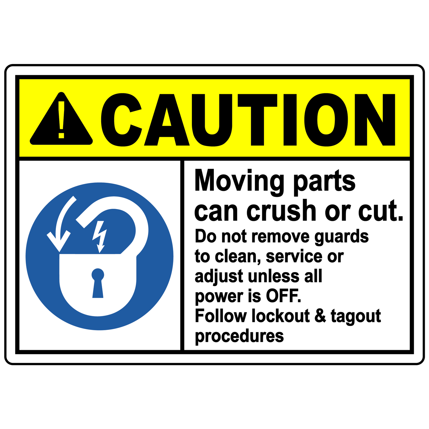 Caution moving parts lockout safety sign