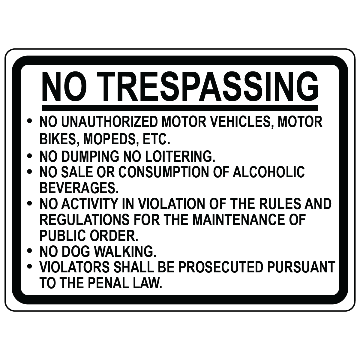 No trespassing multi rule enforcement safety sign