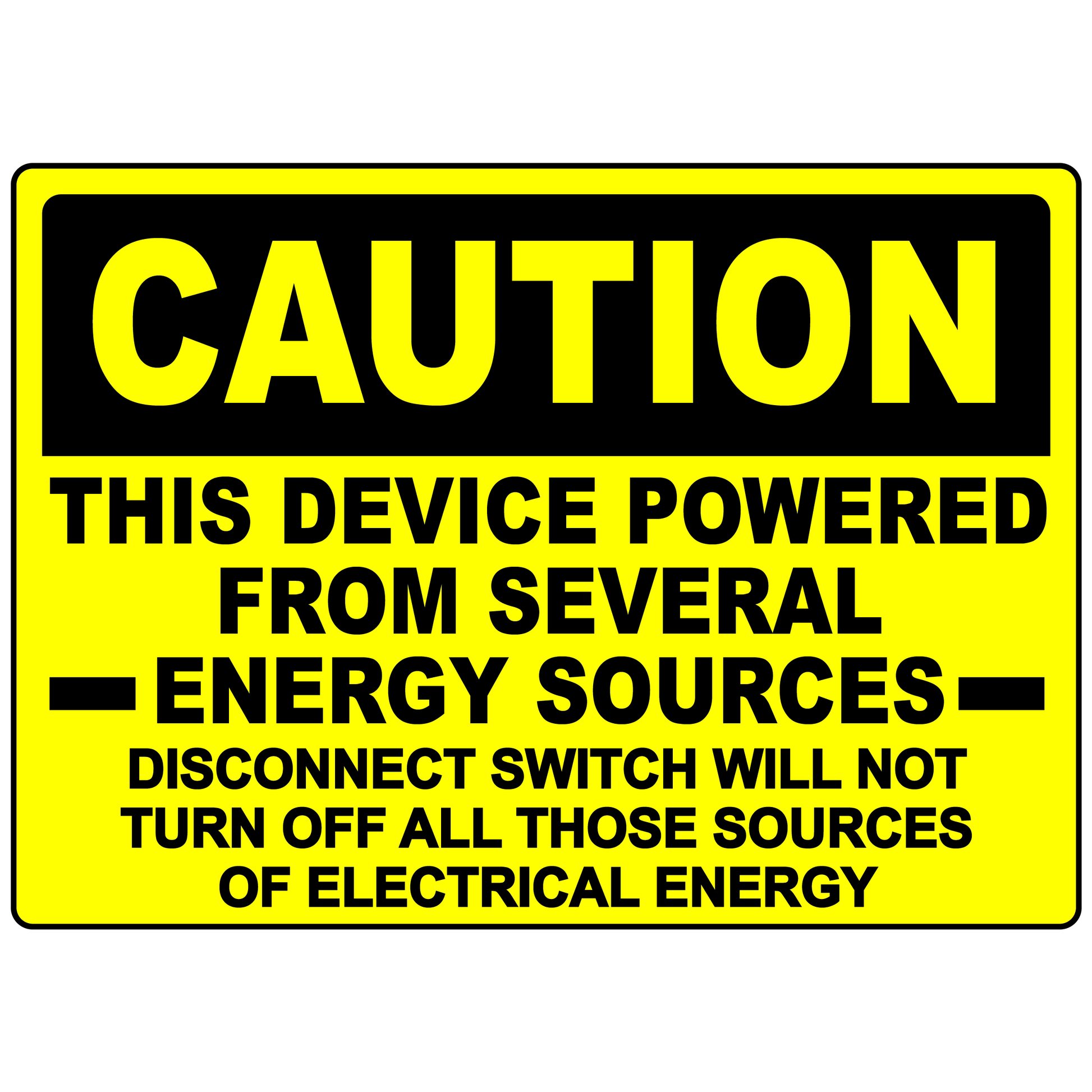 Caution multiple power sources electrical safety sign