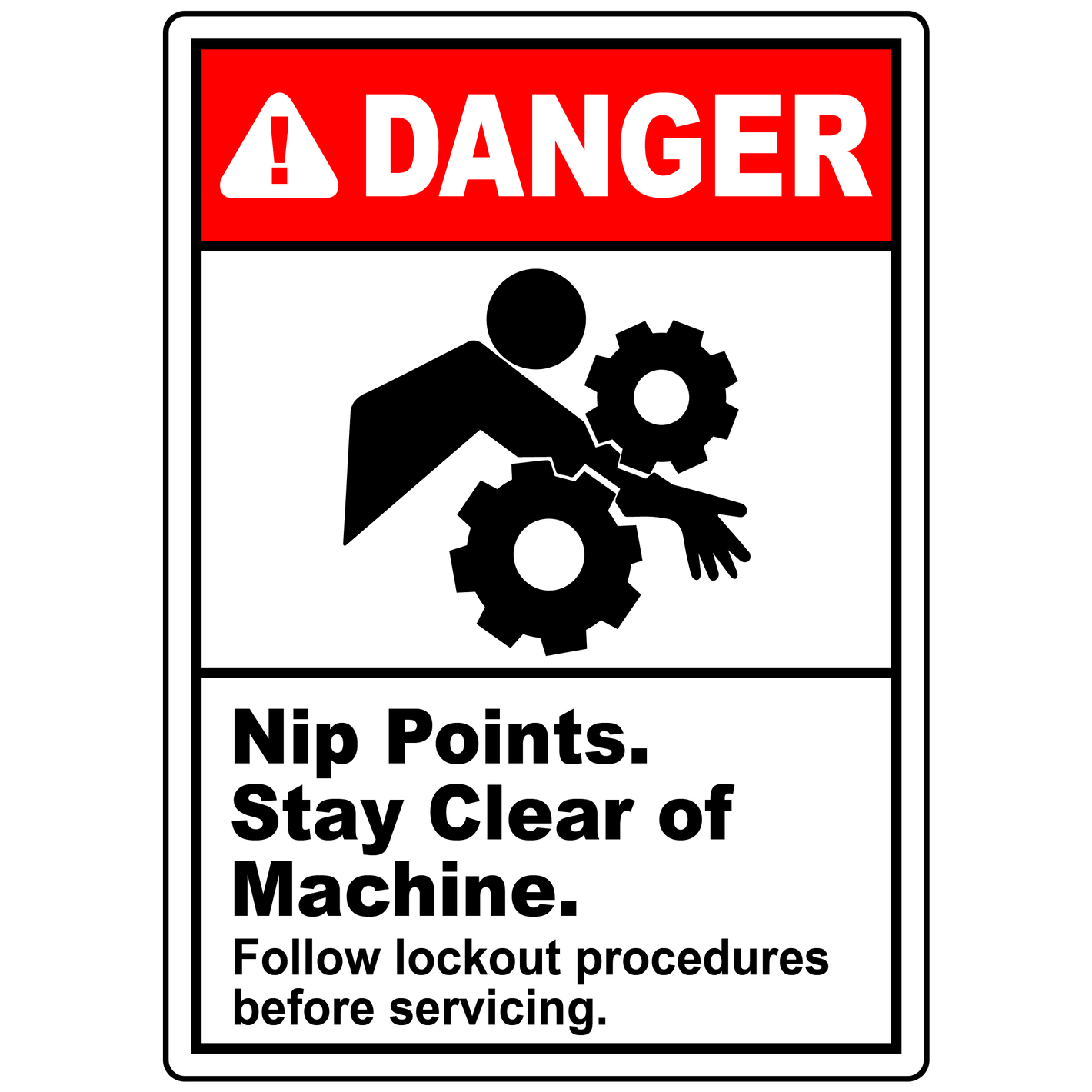 Danger Nip Points. Stay Clear Of Machine. Follow Lockout Procedures Before Servicing.