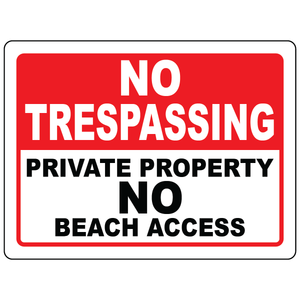 No trespassing private beach access safety sign