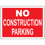No construction parking traffic safety sign