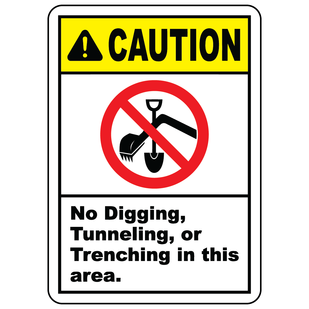 Caution no digging tunneling trenching safety sign vinyl aluminum