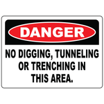 Danger no digging tunneling trenching OSHA safety sign vinyl aluminum