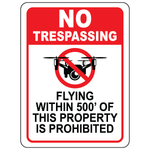 No trespassing no drone flying 500ft safety sign