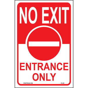 No Exit, Entrance Only Sign, Aluminum, PS-283