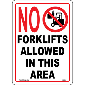 No Forklifts Allowed In This Area Sign